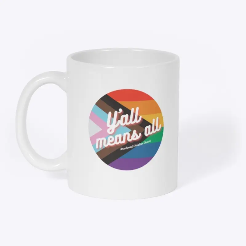 Y’All Means All Mug